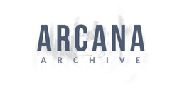 ARCANA ARCHIVE