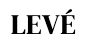 LEVÉ