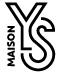 MAISON YS