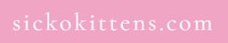 SICKOKITTENS 