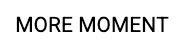 모어모먼트
