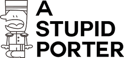 어 스투피드 포터