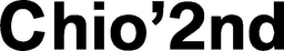 차이오 세컨드 CHIO 2ND