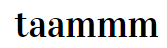 탐 TAAMMM