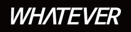 왓에버 WHATEVER