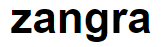 ZANGRA