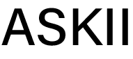 ASKII