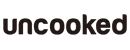 언쿡드 UNCOOKED