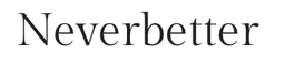 네버베터