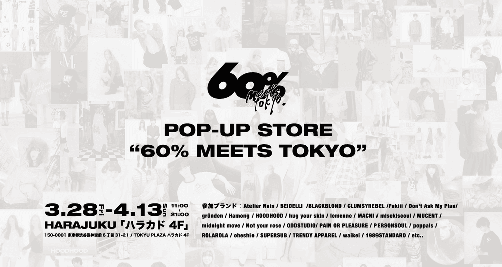 60％ MEETS TOKYO
