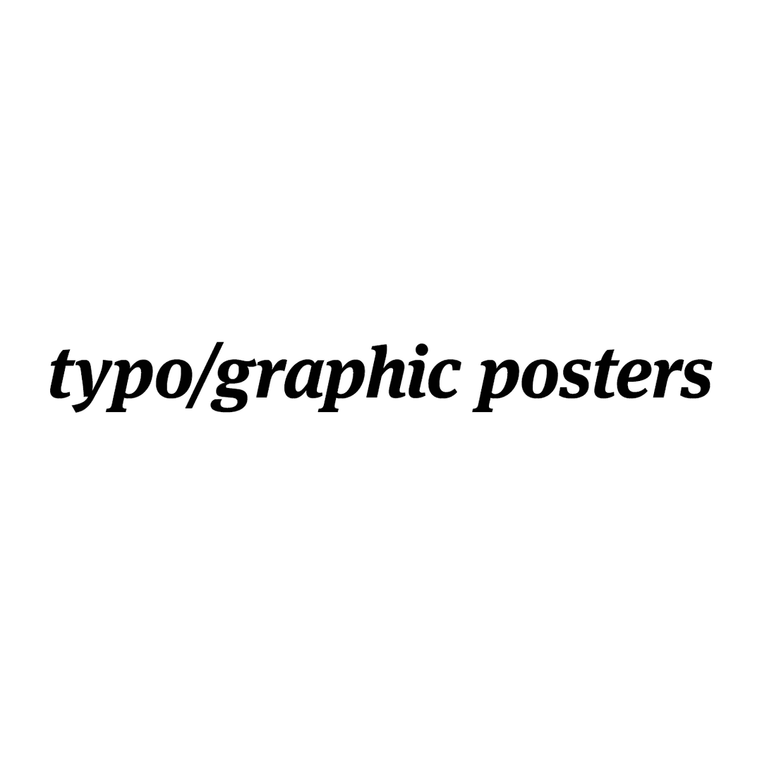 typo/graphic posters